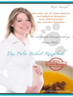 Das Paleo Beikost Rezeptbuch: Für eine gesunde Steinzeiternährung Deines Babys. Mit mehr als 40 Paleo Beikost und Babybrei Rezepten zum Selbermachen