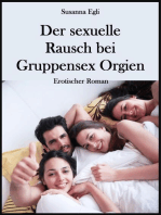 Der sexuelle Rausch bei Gruppensex Orgien