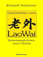 Geschichten vom LaoWai: Innenansichten aus China