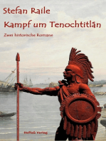 Kampf um Tenochtitlán: Zwei historische Romane