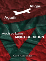 Agadir-Allgäu: Auch so kann Mi(Inte)gration