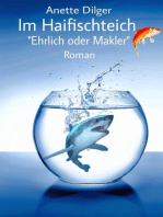 Im Haifischteich: Ehrlich oder Makler