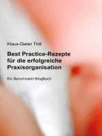 Best Practice-Rezepte für die erfolgreiche Praxisorganisation: Ein Benchmark!-BlogBuch für niedergelassene Ärzte