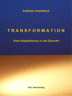 TRANSFORMATION: -Vom Kapitalismus in die Zukunft-