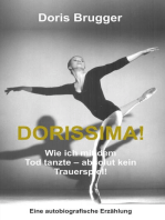 Dorissima!: Wie ich mit dem Tod tanzte – absolut kein Trauerspiel!