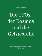 Die UFOs, der Kosmos und die Geistesreife: Erinnerungen an die Wahrheit - Band 20