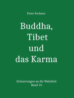 Buddha, Tibet und das Karma: Erinnerungen an die Wahrheit - Band 10