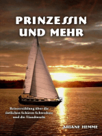 Prinzessin und Mehr: Reiseerzählung über die östlichen Schären Schwedens und die Ålandinseln