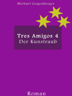 Tres Amigos 4: "Der Kunstraub"