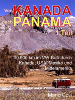 VON KANADA NACH PANAMA - Teil 1: 30.000 km im VW-Bulli durch Kanada, USA, Mexiko und Mittelamerika
