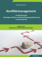 Konfliktmanagement als Werkzeug für Arbeitsgesundheit und Wertschöpfungsoptimierung in Unternehmen: Sachbuch für Mediatoren und Gesundheitsbeauftragte