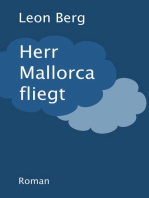 Herr Mallorca fliegt: Roman