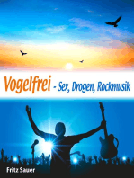 Vogelfrei - Sex, Drogen, Rockmusik