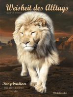 Weisheit des Alltags: Inspiration für den Löwen in dir