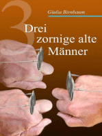 Drei zornige alte Männer: Roman