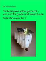 Technikspiele selbst gemacht - von und für große und kleine Leute -: Elektrofahrzeuge Teil 1