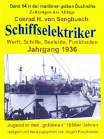 Schiffselektriker – Werft, Schiffe, Seeleute, Funkbuden – Jahrgang 1936: Band 14 in der maritimen gelben Buchreihe bei Jürgen Ruszkowski