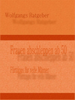 Frauen abschleppen ab 50: Flirttips für reife Männer