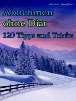 Abnehmen ohne Diät: 120 Tipps und Tricks