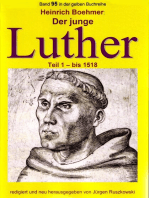 Der junge Luther - Teil 1 - bis 1518: Band 95 in der gelben Buchreihe bei Jürgen Ruszkowski