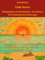 Finde Aurora: Bedingungsloses Grundeinkommen - Eine Brücke in die Veränderung ohne Existenzangst