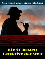 Die 20 besten Film- und TV Detektive der Welt: Aus dem Leben eines Kino, TV und Film Fans