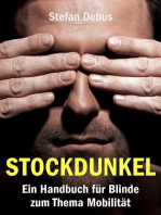 Stockdunkel: Ein Handbuch für Blinde zum Thema Mobilität