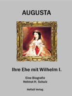 Augusta - Ihre Ehe mit Wilhelm I.: Eine Biografie