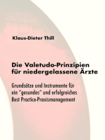 Die Valetudo-Prinzipien für niedergelassene Ärzte: Grundsätze und Instrumente für ein "gesundes" und erfolgreiches Best Practice-Praxismanagement