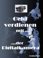 Geld verdienen mit der Digitalkamera: aus der Reihe "Geld verdienen mit...."