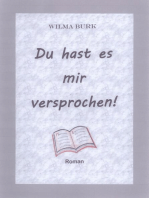 Du hast es mir versprochen!