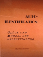 Auto-Identifikation - Glück und Mühsal der Selbstfindung: Die stete Suche nach dem ›ICH‹