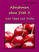 Abnehmen ohne Diät 3: 120 Tipps und Tricks