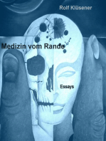 Medizin vom Rande gesehen: Aus dem Grenzbereich des Medizinbetriebs