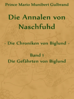 Die Annalen von Naschfuhd; aus den Chroniken von Biglund: Band 1: Die Gefährten von Biglund