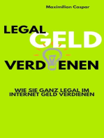 Legal Geld verdienen: Wie Sie ganz legal im Internet Geld verdienen (Ratgeber)