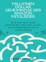 Millionen Dollar Geheimnisse der Amazon Mitglieder: Wie Sie mit dem größten Online-Shop-Unternehmen Geld verdienen