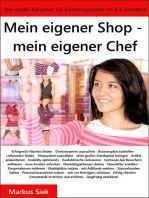 Mein eigener Shop - mein eigener Chef: Der große Ratgeber für Existenzgründer im E-Commerce