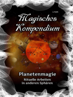 Magisches Kompendium - Planetenmagie: Rituelle Arbeiten in anderen Sphären