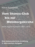 Vom Stones-Club bis zur Weinbergskirche: Meine Jugend in Dresden 1963 - 1973