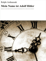 Mein Name ist Adolf Hitler: Mein Leben, von mir selbst erzählt. Dritter Band: die tiefe Schmach des langen Rückzugs (1941 bis zur alliierten Invasion in Frankreich)
