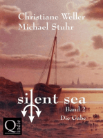 DIE GABE: silent sea-Trilogie, Band 2