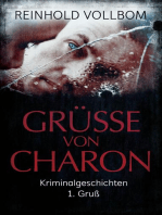 Grüße von Charon: Kriminalgeschichten 1.Gruß