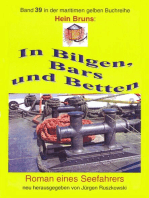 In Bilgen, Bars und Betten