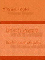 Mehr Zeit für Lebensqualität: Ordne Dein Leben und werde glücklich