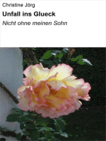 Unfall ins Glueck: Nicht ohne meinen Sohn