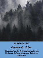 Stimmen der Zeiten: Widerstand von der Hexenverfolgung über den Nationalsozialismus bis hin zum Nationalen Satanismus