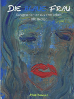 Die blaue Frau: Kurzgeschichten aus dem Leben