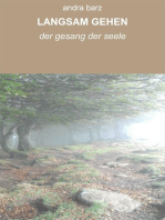 LANGSAM GEHEN: der gesang der seele