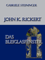 John K. Rickert: Das Bleiglasfenster
